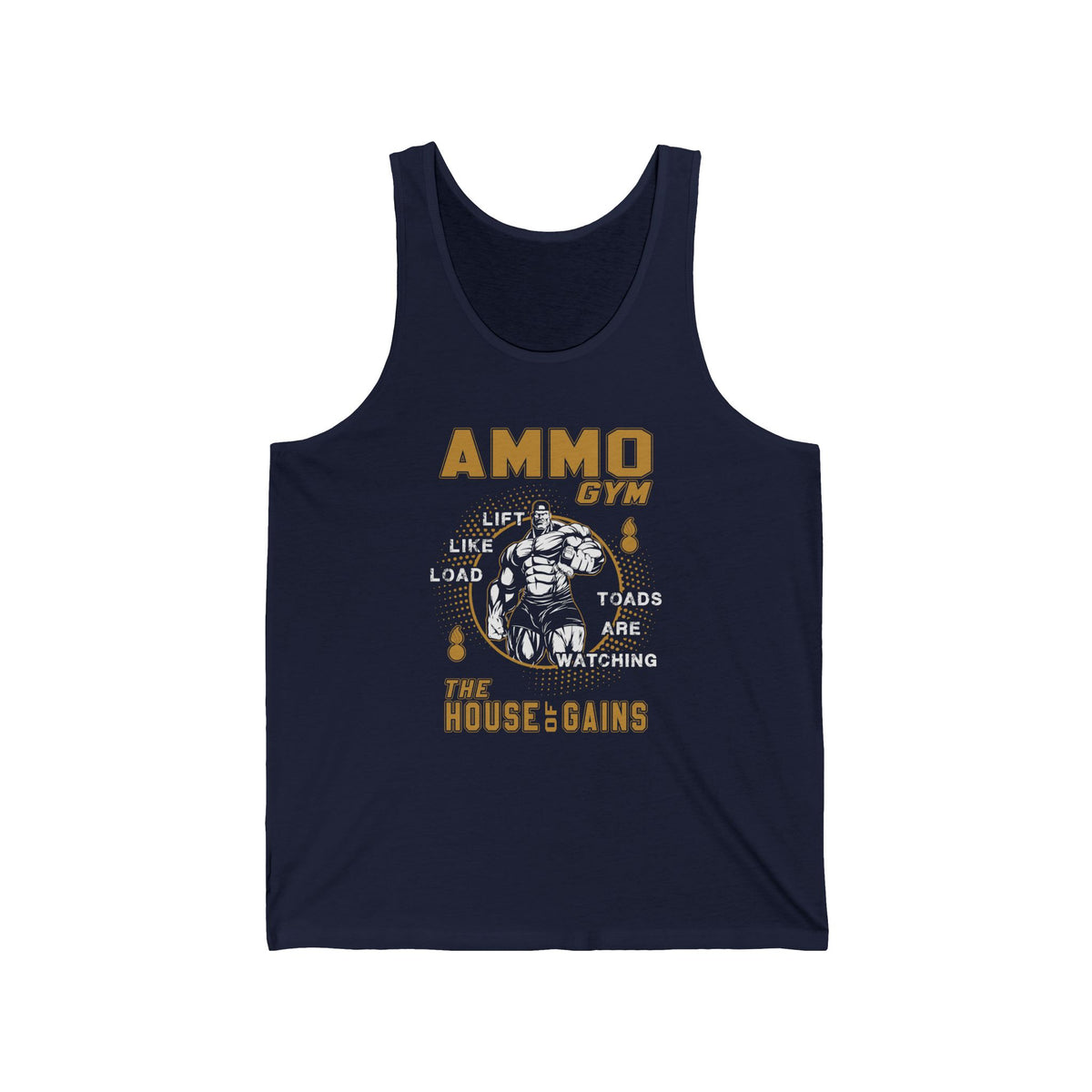AMMO Gym Lift Lift Load Toads Are Watching The House Of Gains Unisex Jersey Tank Top