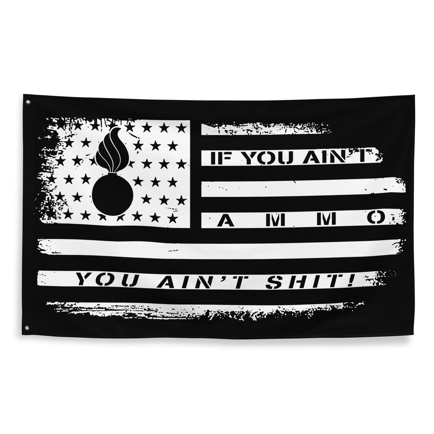 USAF AMMO American Grunge If You Aint AMMO You Aint Shit One-Sided Wall Flag