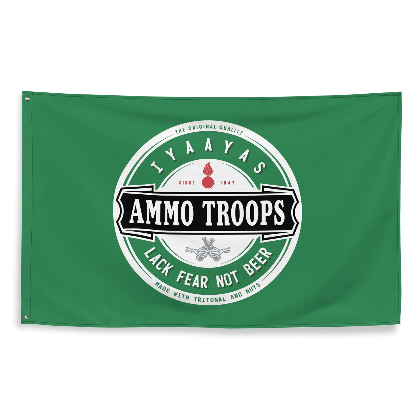 AMMO Troops Lack Fear Not Beer Green One-Sided Wall Flag