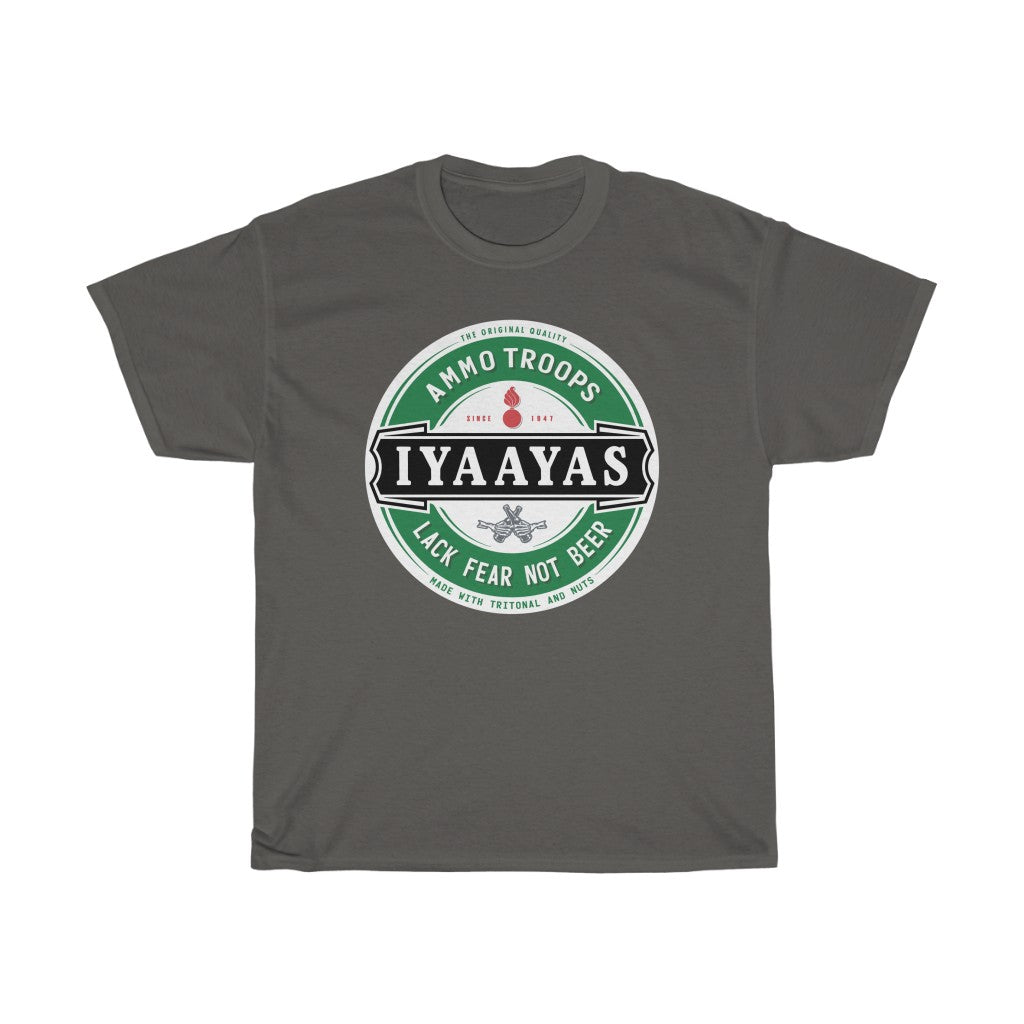 AMMO Troops Lack Fear Not Beer IYAAYAS Munitions Heritage Dark Color Unisex Gift T-Shirt