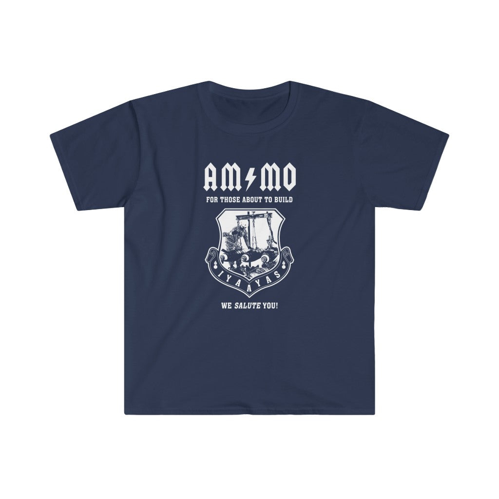 USAF AMMO For Those About To Build We Salute You IYAAYAS Pisspots Unisex Softstyle T-Shirt