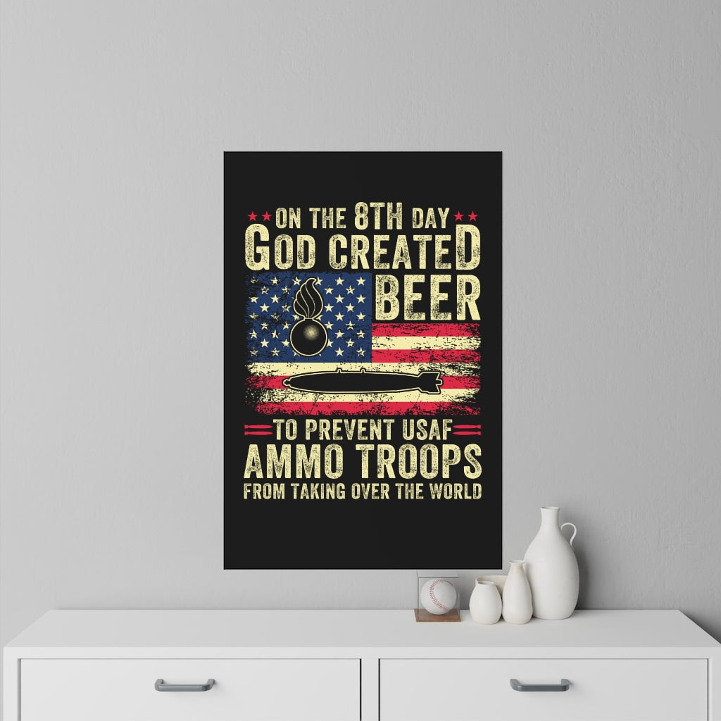 On The 8th Day God Created Beer To Prevent AMMO Troops From Taking Over The World Large Size Wall Decals and Stickers