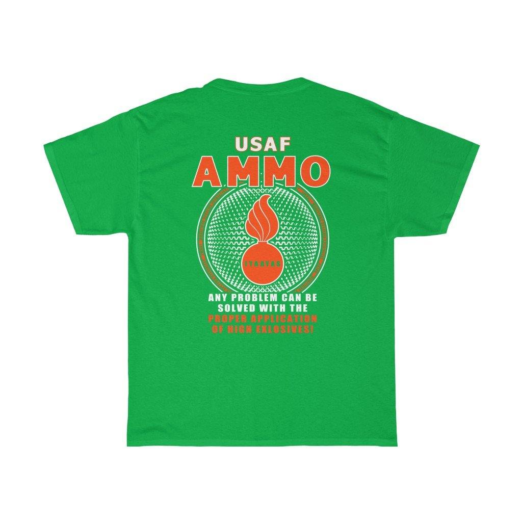 USAF AMMO Any Problem Can Be Solved With The Proper Amount of High Explosives Munitions Gift T-Shirt - AMMO Pisspot IYAAYAS Gear