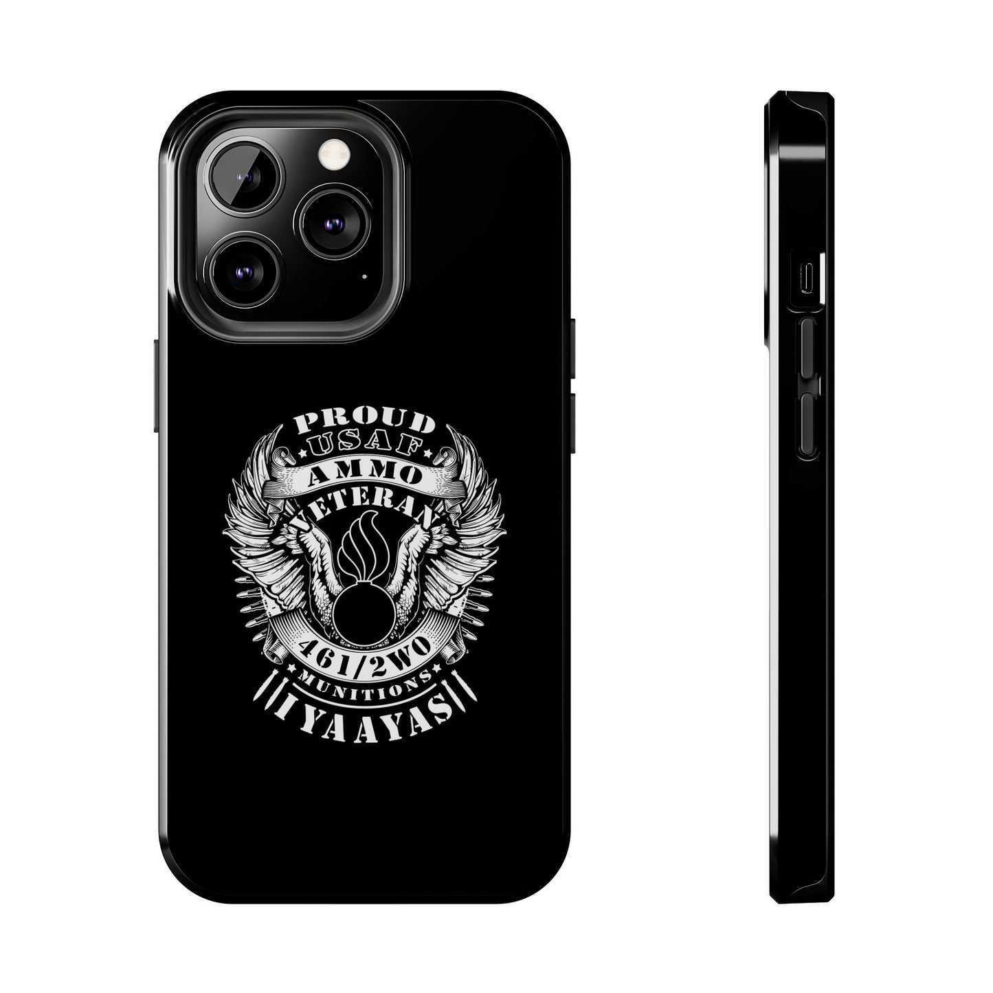 Proud USAF AMMO Veteran 461 2W0 Munitions IYAAYAS Pisspot Eagle Wings Vintage Ribbon Scrolls Black Background Tough Phone Cases