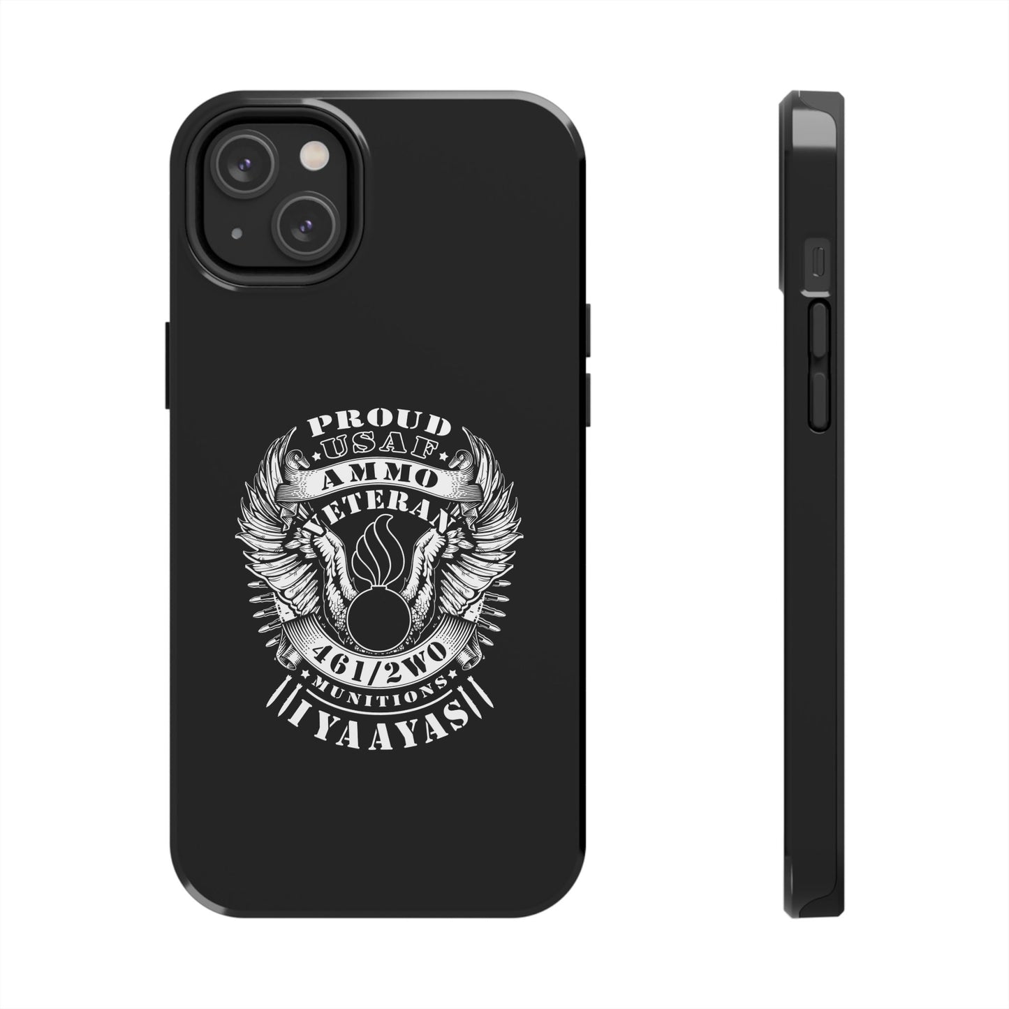 Proud USAF AMMO Veteran 461 2W0 Munitions IYAAYAS Pisspot Eagle Wings Vintage Ribbon Scrolls Black Background Tough Phone Cases