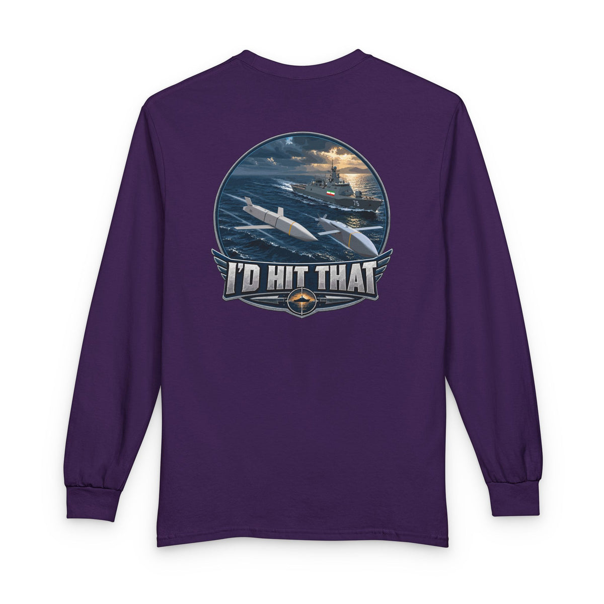 USAF AMMO JASSM JSOW I'd Hit That Iris Dena Frigate Unisex Long Sleeve T-Shirt