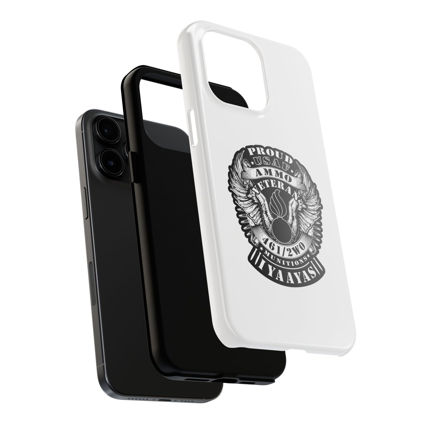 Proud USAF AMMO Veteran 461 2W0 Munitions IYAAYAS Pisspot Eagle Wings Vintage Ribbon Scrolls White Background Tough Phone Cases