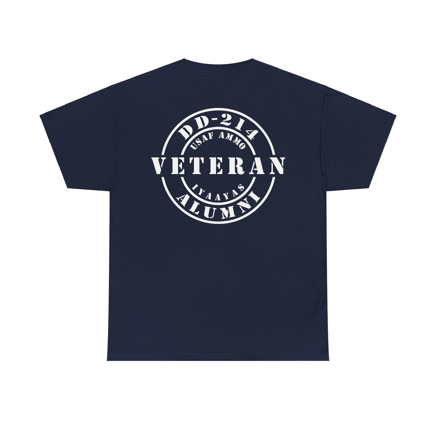 DD-214 Alumni USAF AMMO Veteran IYAAYAS Unisex Gift T-Shirt