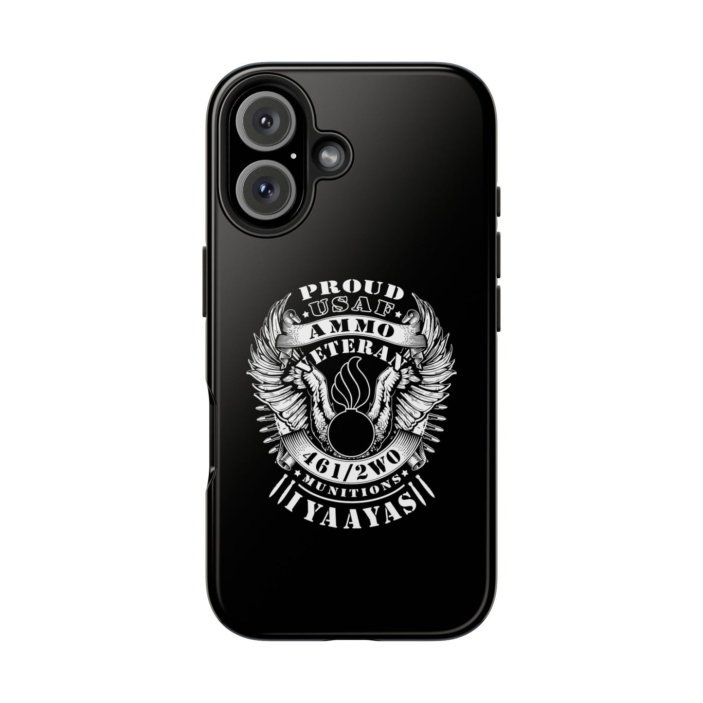 Proud USAF AMMO Veteran 461 2W0 Munitions IYAAYAS Pisspot Eagle Wings Vintage Ribbon Scrolls Black Background Tough Phone Cases