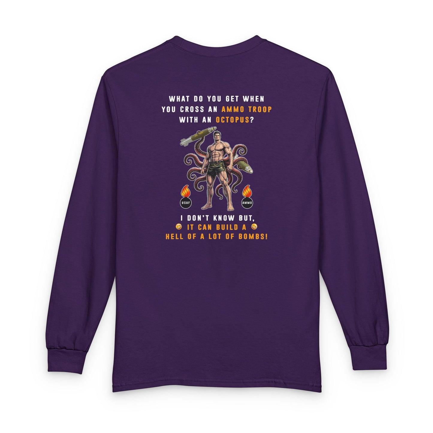 USAF AMMO Troop Crossed With An Octopus Unisex Long Sleeve T-Shirt
