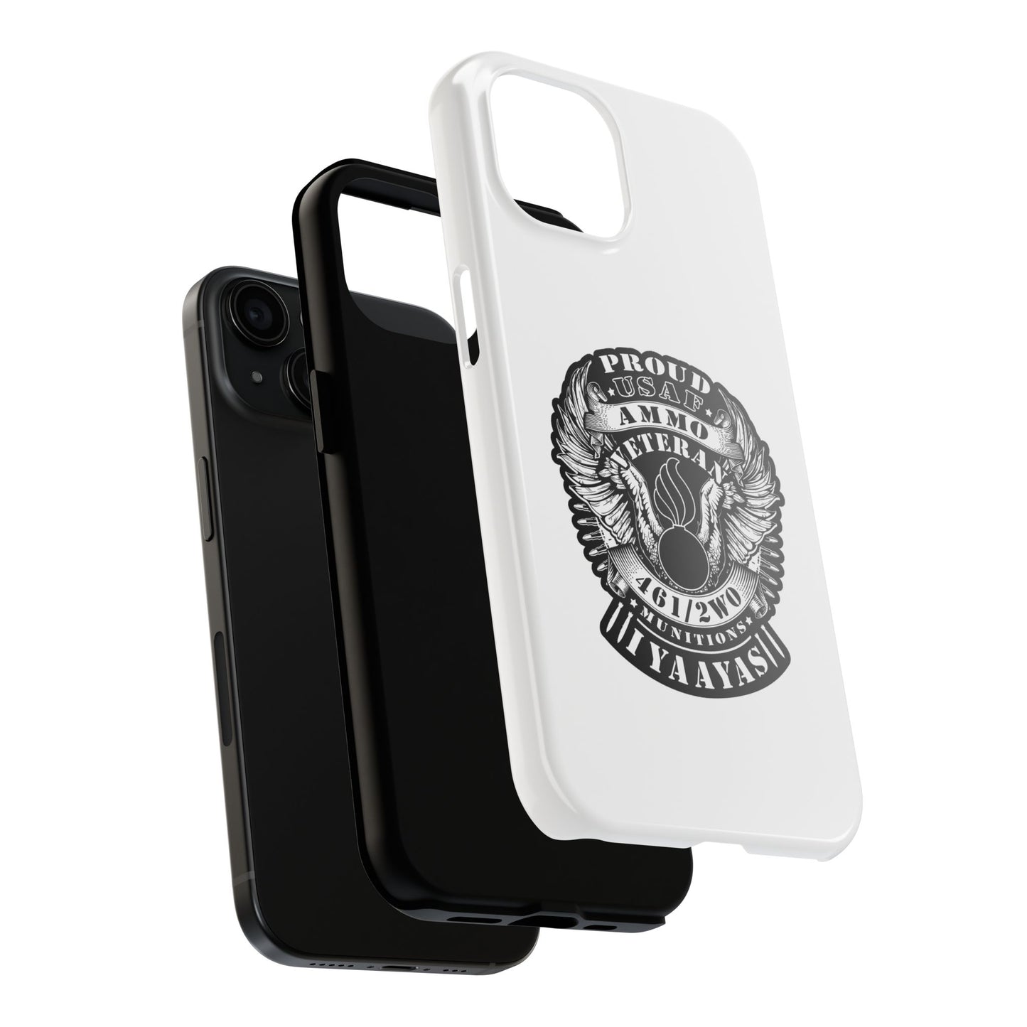 Proud USAF AMMO Veteran 461 2W0 Munitions IYAAYAS Pisspot Eagle Wings Vintage Ribbon Scrolls White Background Tough Phone Cases