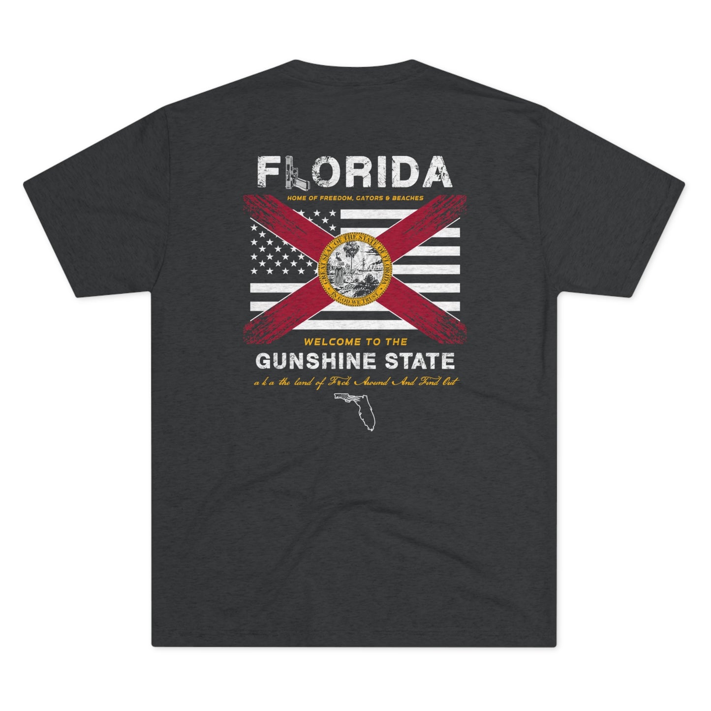 Florida Home of the Gunshine State aka the Land of FAFO American and Florida Flag Unisex Tri-Blend Crew Tee