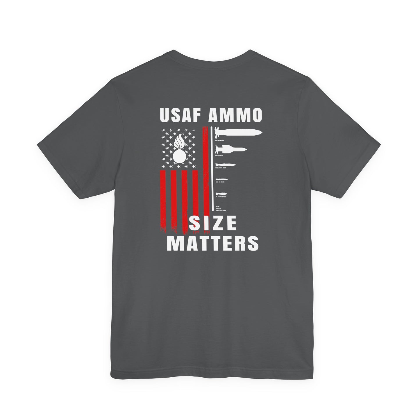 USAF AMMO Size Matters Pisspot American Flag Various Aircraft Bomb Silhouettes IYAAYAS Unisex Jersey Short Sleeve Tee