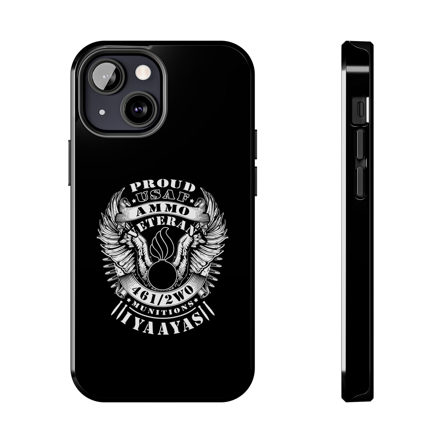 Proud USAF AMMO Veteran 461 2W0 Munitions IYAAYAS Pisspot Eagle Wings Vintage Ribbon Scrolls Black Background Tough Phone Cases