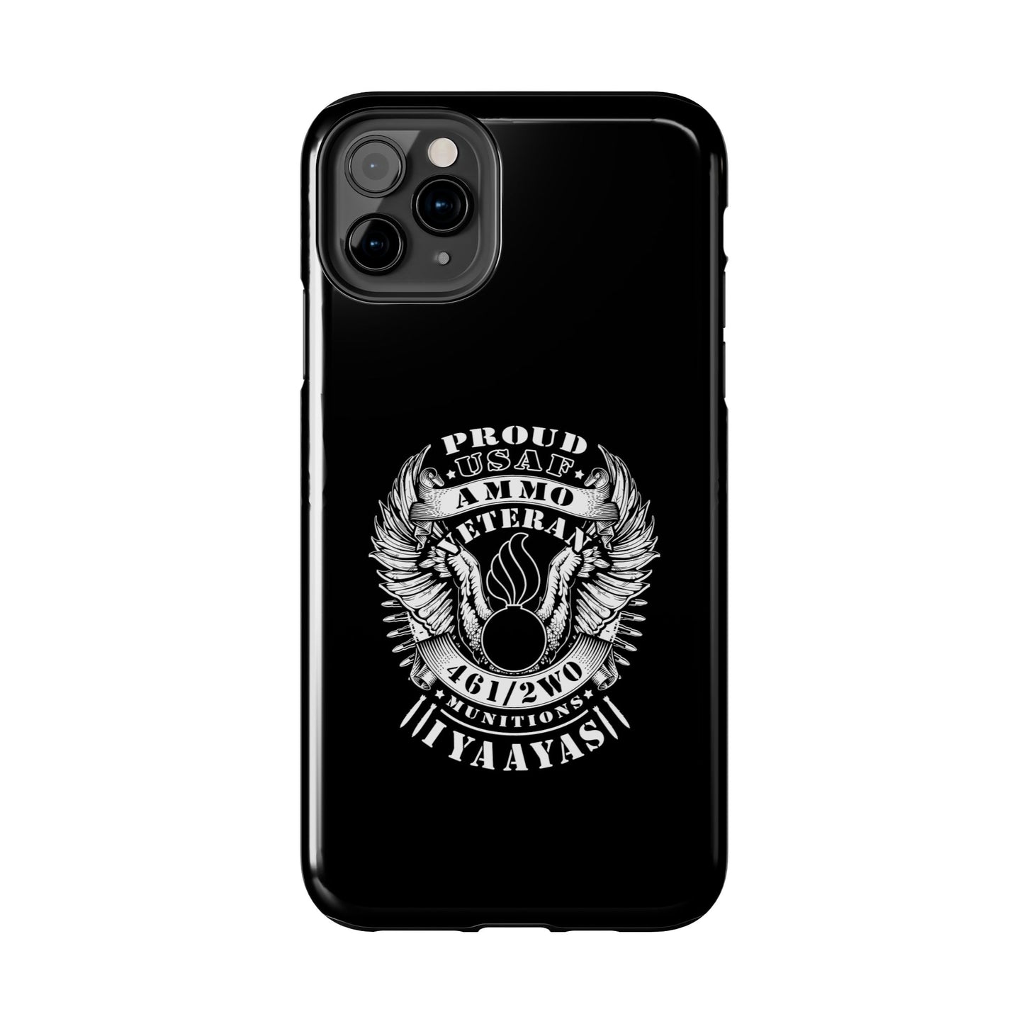 Proud USAF AMMO Veteran 461 2W0 Munitions IYAAYAS Pisspot Eagle Wings Vintage Ribbon Scrolls Black Background Tough Phone Cases