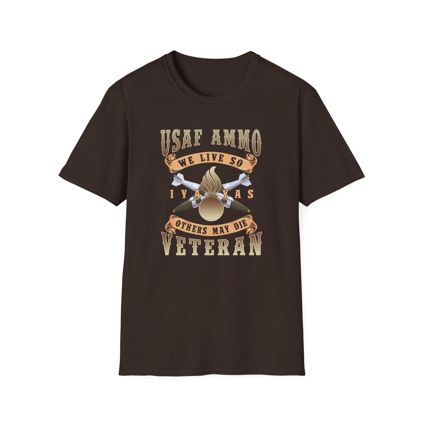 USAF AMMO We Live So Others May Die Crossed JDAMs IYAAYAS Pisspot Vintage Scroll Banners Unisex Softstyle T-Shirt
