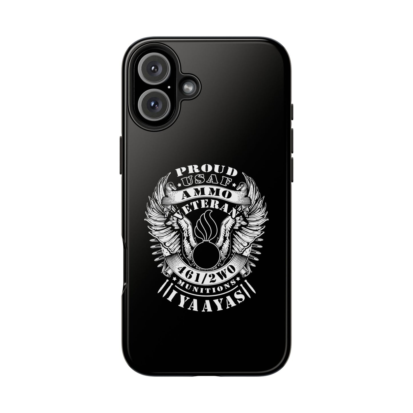 Proud USAF AMMO Veteran 461 2W0 Munitions IYAAYAS Pisspot Eagle Wings Vintage Ribbon Scrolls Black Background Tough Phone Cases