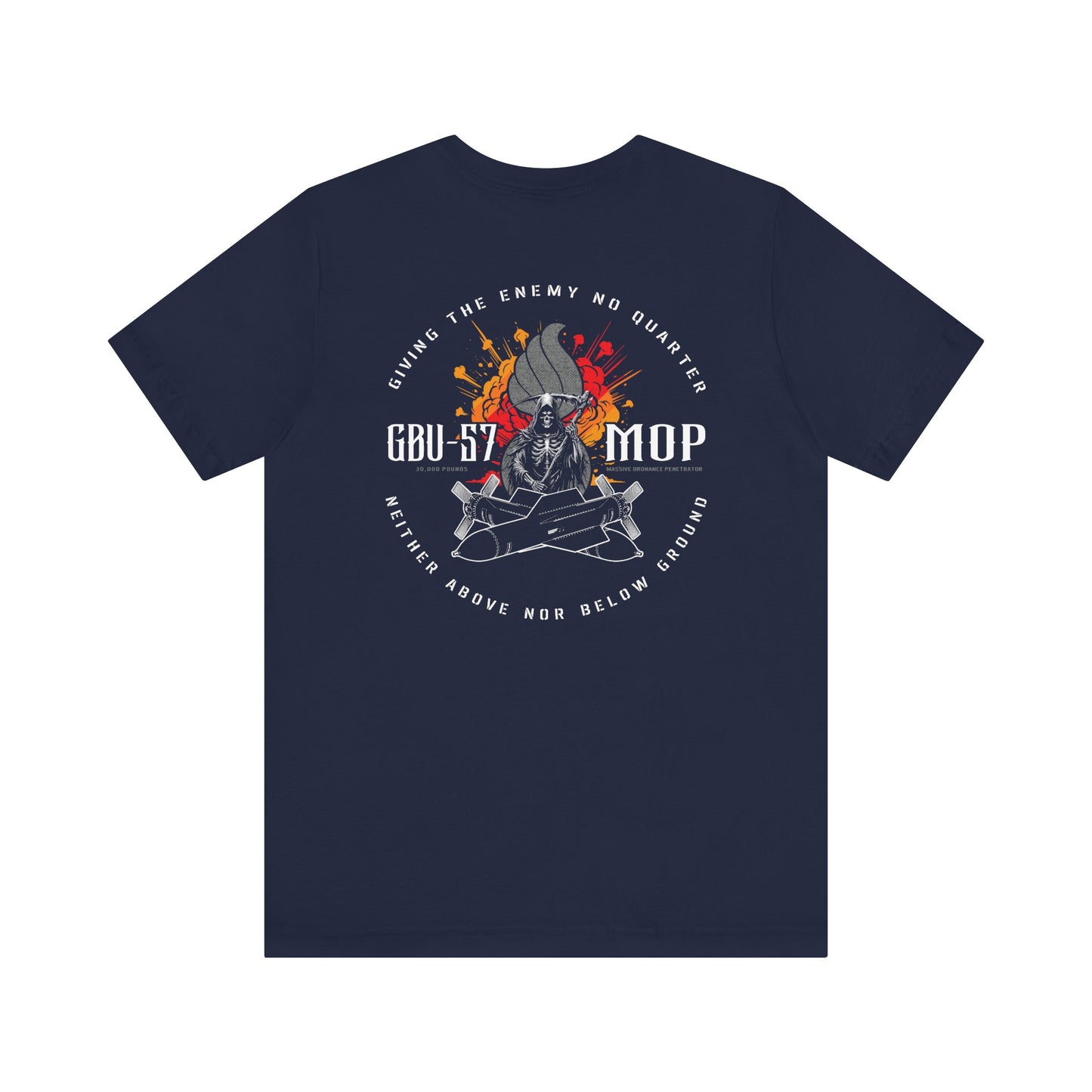 USAF AMMO Grim Reaper Pisspot Explosion GBU-57 MOP Unisex Short Sleeve T-Shirt