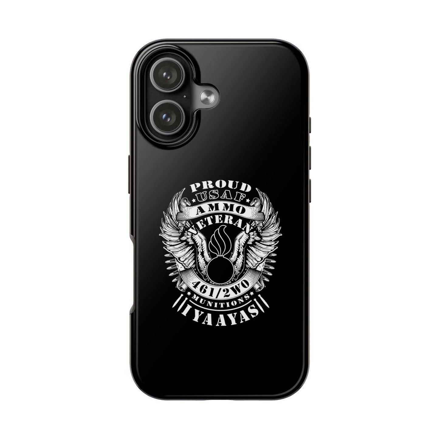Proud USAF AMMO Veteran 461 2W0 Munitions IYAAYAS Pisspot Eagle Wings Vintage Ribbon Scrolls Black Background Tough Phone Cases