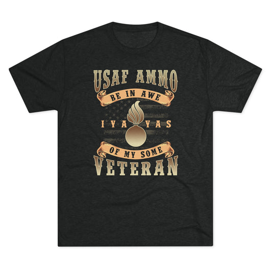 USAF AMMO Veteran Be In Awe of My Some Pisspot American Flag Grunge Proud Heritage Unisex Tri-Blend Crew Tee