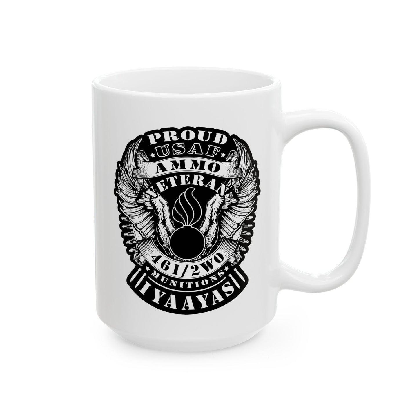 Proud USAF AMMO Veteran 461 2W0 Munitions IYAAYAS Pisspot Eagle Wings Vintage Scroll Ribbons Ceramic Mug, (11oz, 15oz)