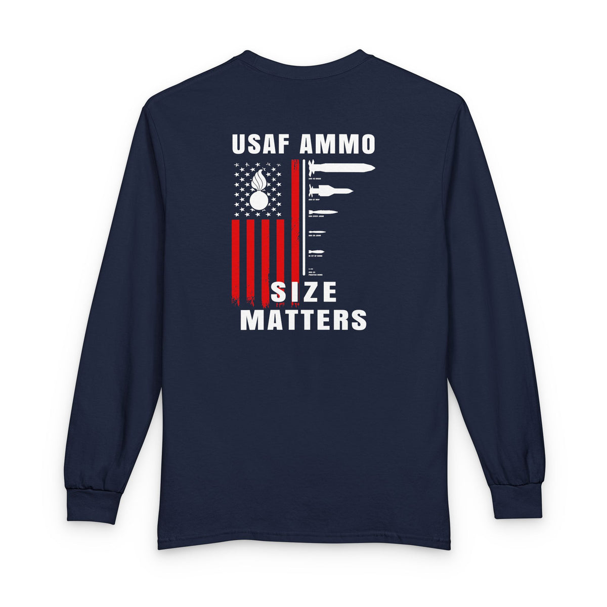 USAF AMMO Size Matters Pisspot American Flag Various Aircraft Bomb Silhouettes IYAAYAS Unisex Long Sleeve T-Shirt