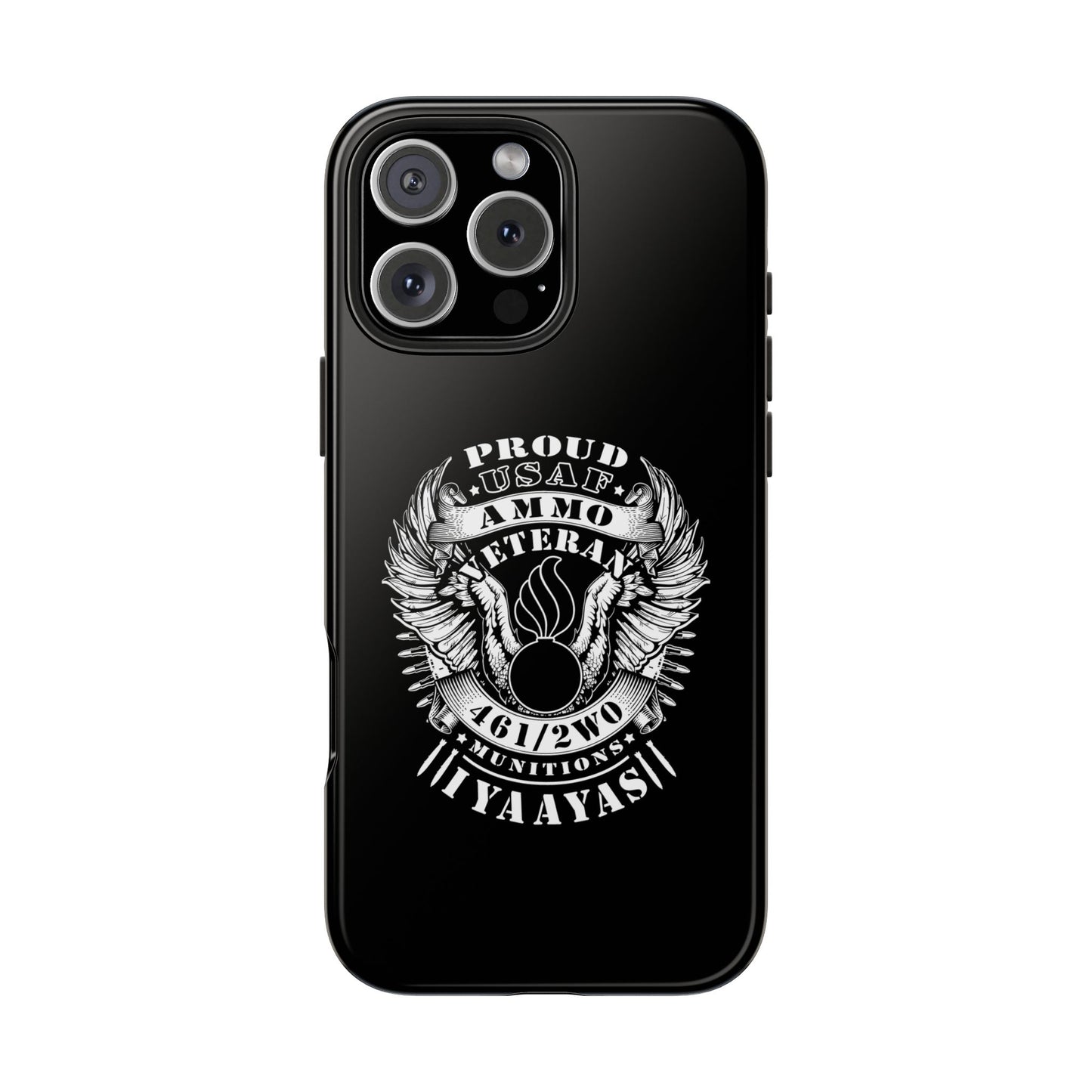 Proud USAF AMMO Veteran 461 2W0 Munitions IYAAYAS Pisspot Eagle Wings Vintage Ribbon Scrolls Black Background Tough Phone Cases