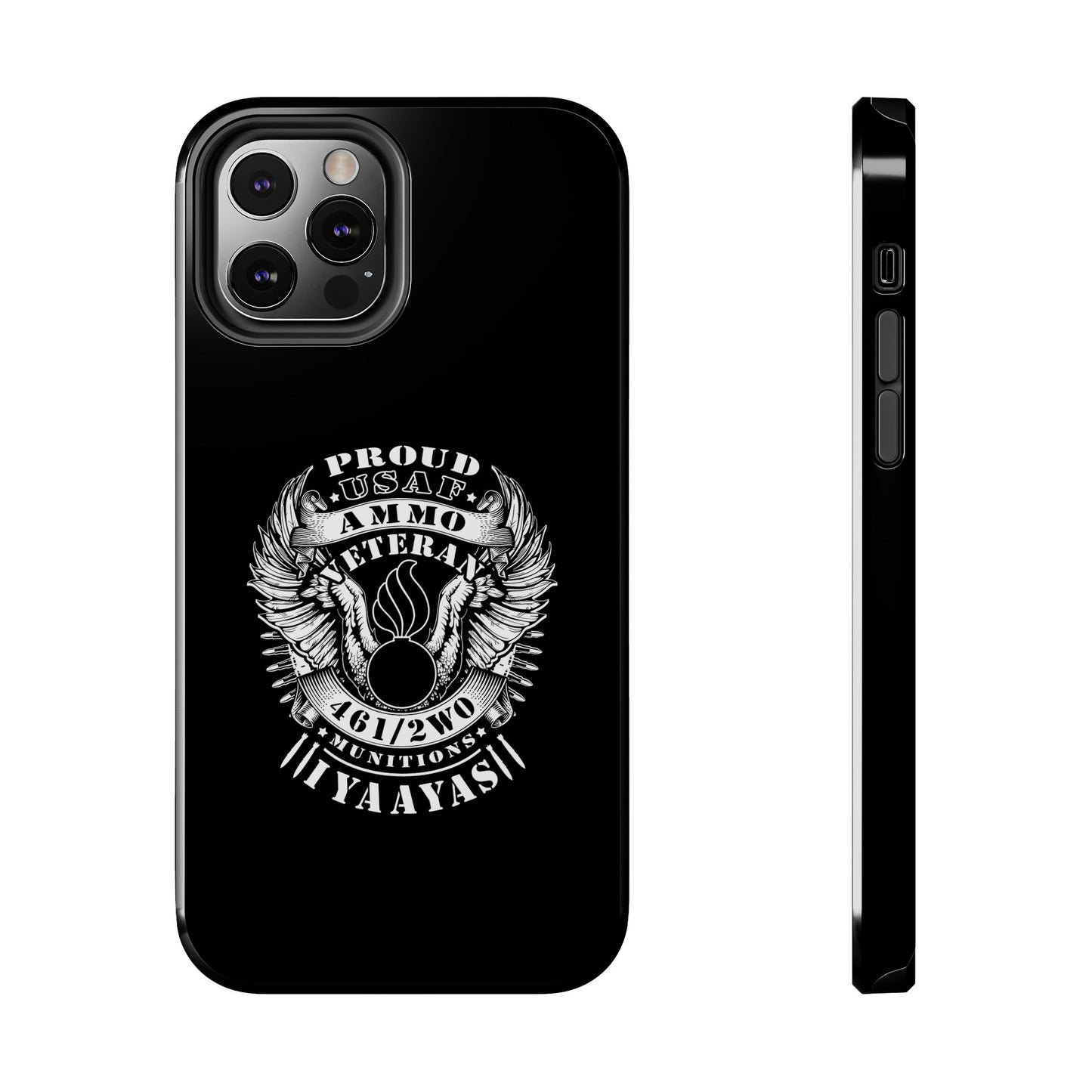 Proud USAF AMMO Veteran 461 2W0 Munitions IYAAYAS Pisspot Eagle Wings Vintage Ribbon Scrolls Black Background Tough Phone Cases