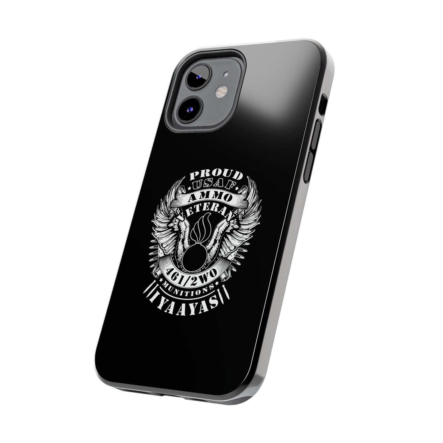 Proud USAF AMMO Veteran 461 2W0 Munitions IYAAYAS Pisspot Eagle Wings Vintage Ribbon Scrolls Black Background Tough Phone Cases