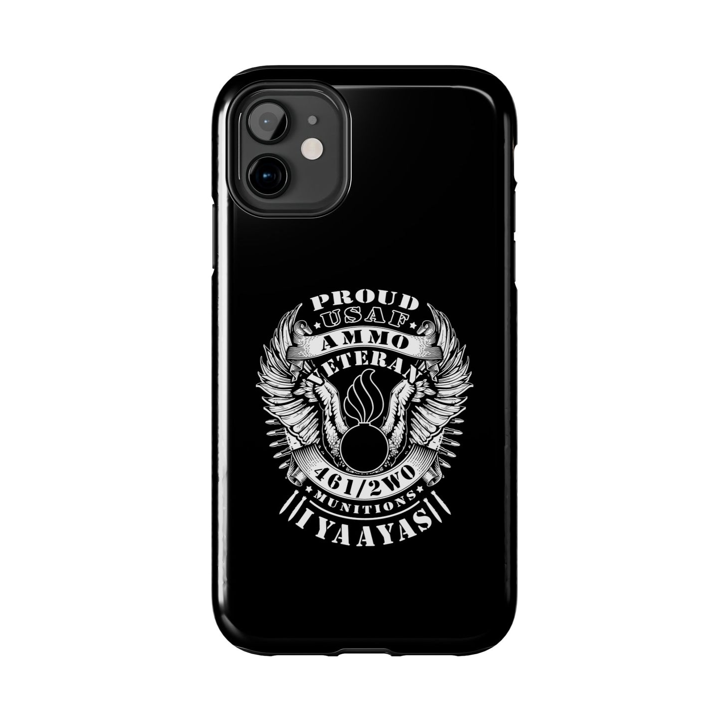 Proud USAF AMMO Veteran 461 2W0 Munitions IYAAYAS Pisspot Eagle Wings Vintage Ribbon Scrolls Black Background Tough Phone Cases