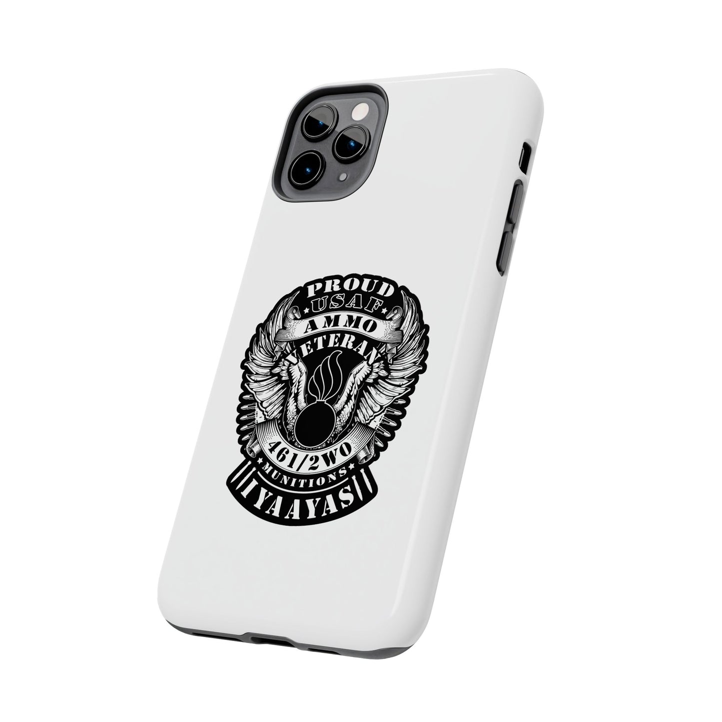 Proud USAF AMMO Veteran 461 2W0 Munitions IYAAYAS Pisspot Eagle Wings Vintage Ribbon Scrolls White Background Tough Phone Cases