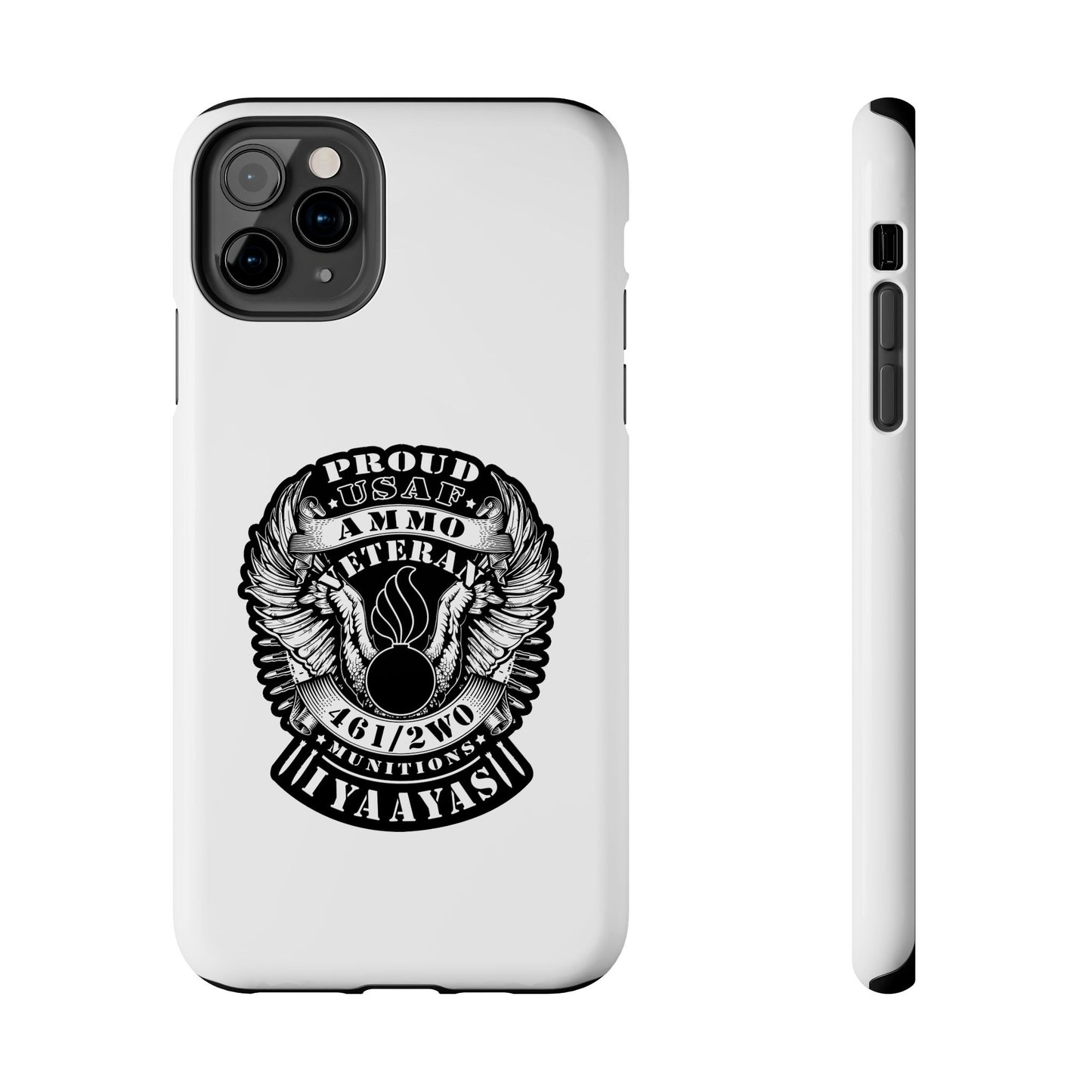 Proud USAF AMMO Veteran 461 2W0 Munitions IYAAYAS Pisspot Eagle Wings Vintage Ribbon Scrolls White Background Tough Phone Cases