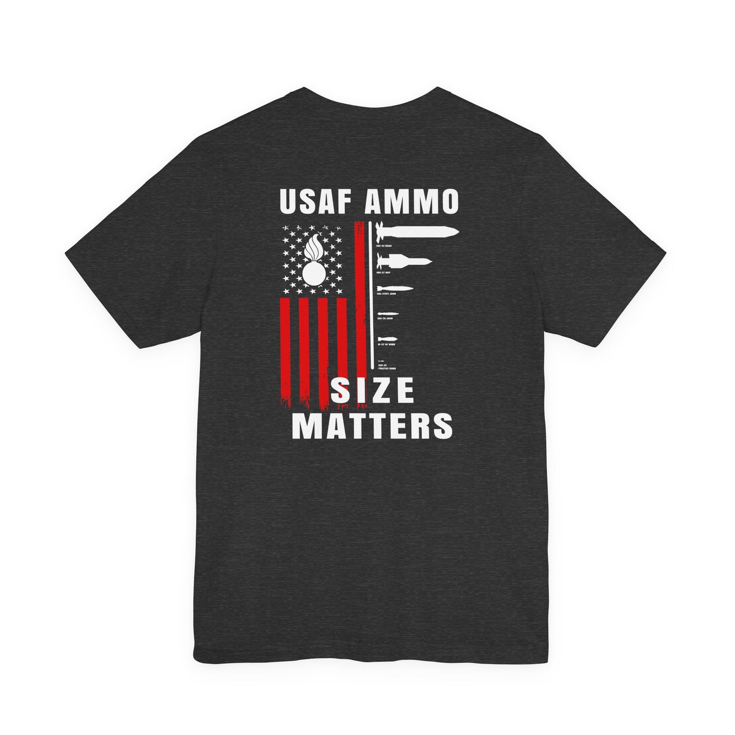 USAF AMMO Size Matters Pisspot American Flag Various Aircraft Bomb Silhouettes IYAAYAS Unisex Jersey Short Sleeve Tee