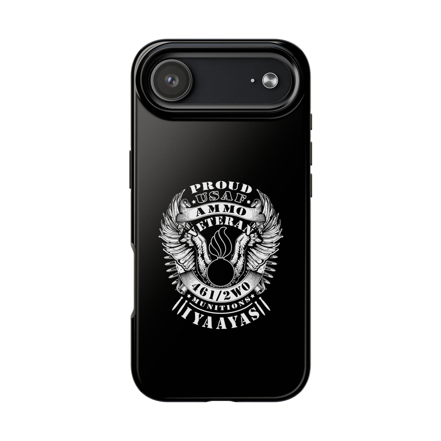 Proud USAF AMMO Veteran 461 2W0 Munitions IYAAYAS Pisspot Eagle Wings Vintage Ribbon Scrolls Black Background Tough Phone Cases
