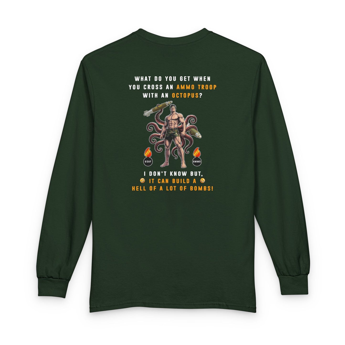 USAF AMMO Troop Crossed With An Octopus Unisex Long Sleeve T-Shirt