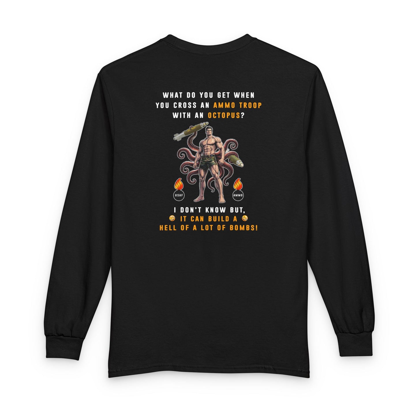 USAF AMMO Troop Crossed With An Octopus Unisex Long Sleeve T-Shirt