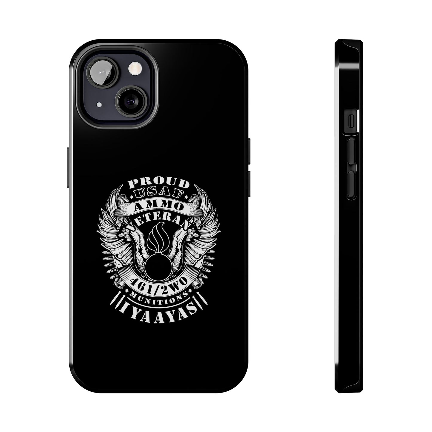 Proud USAF AMMO Veteran 461 2W0 Munitions IYAAYAS Pisspot Eagle Wings Vintage Ribbon Scrolls Black Background Tough Phone Cases
