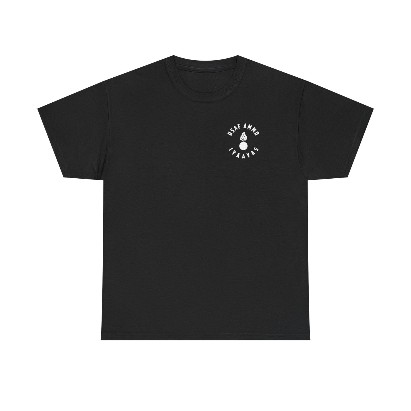 USAF AMMO Fighters and Bombers All Are Badass And Useless Without AMMO Pisspot IYAAYAS Unisex Heavy Cotton Tee