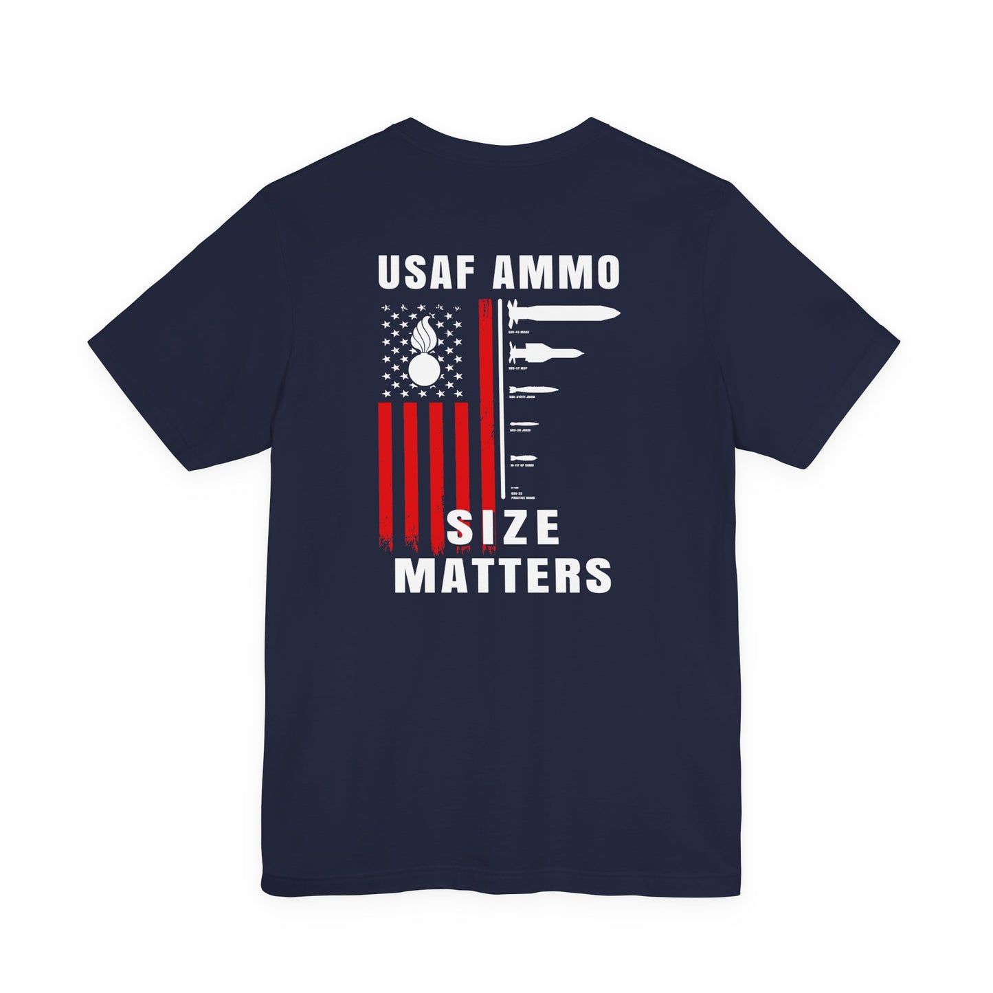 USAF AMMO Size Matters Pisspot American Flag Various Aircraft Bomb Silhouettes IYAAYAS Unisex Jersey Short Sleeve Tee