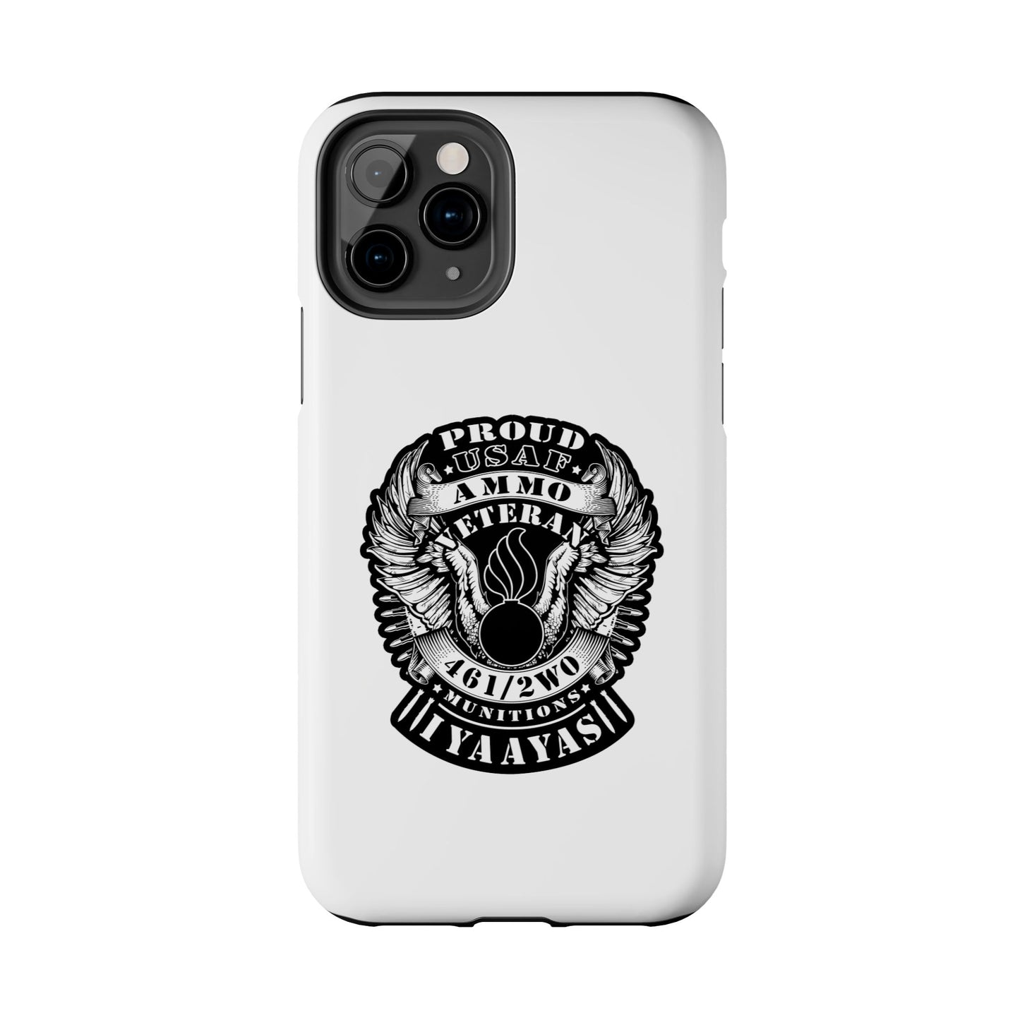 Proud USAF AMMO Veteran 461 2W0 Munitions IYAAYAS Pisspot Eagle Wings Vintage Ribbon Scrolls White Background Tough Phone Cases