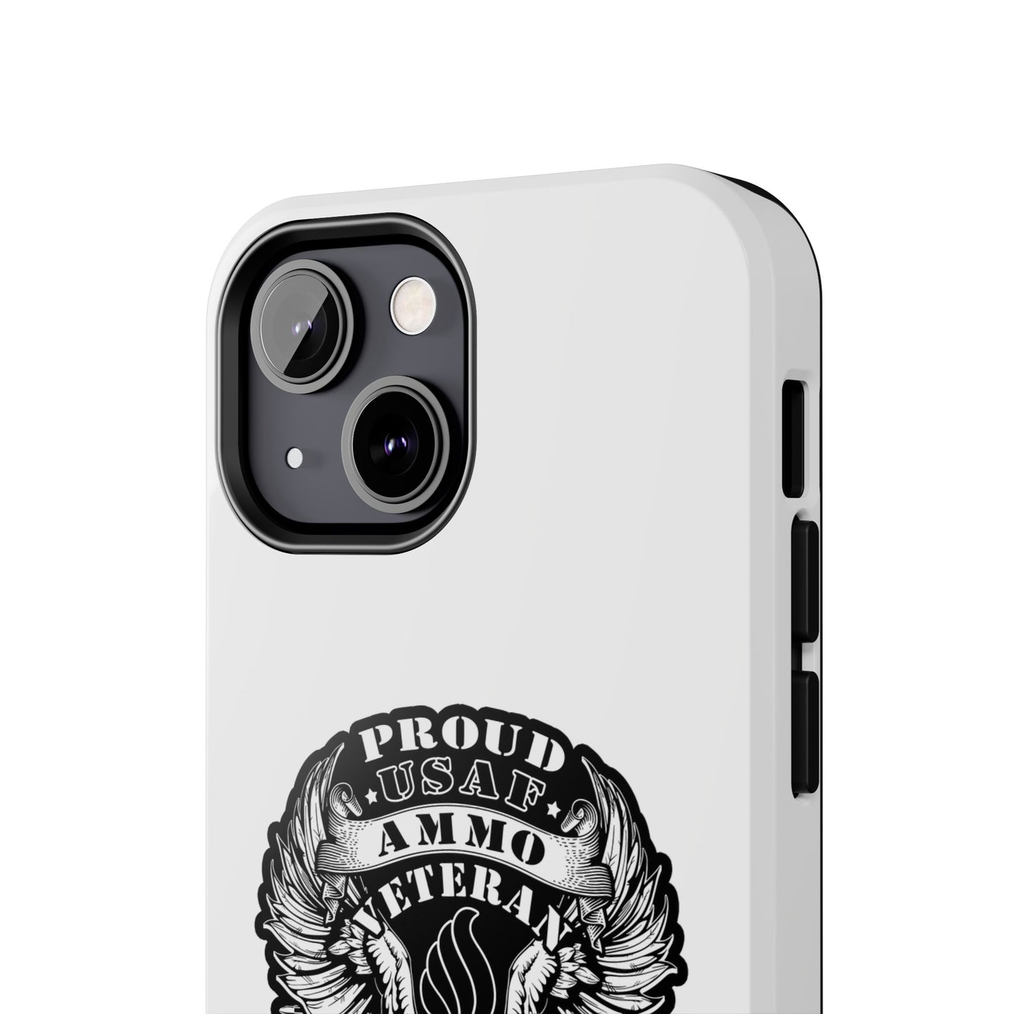 Proud USAF AMMO Veteran 461 2W0 Munitions IYAAYAS Pisspot Eagle Wings Vintage Ribbon Scrolls White Background Tough Phone Cases