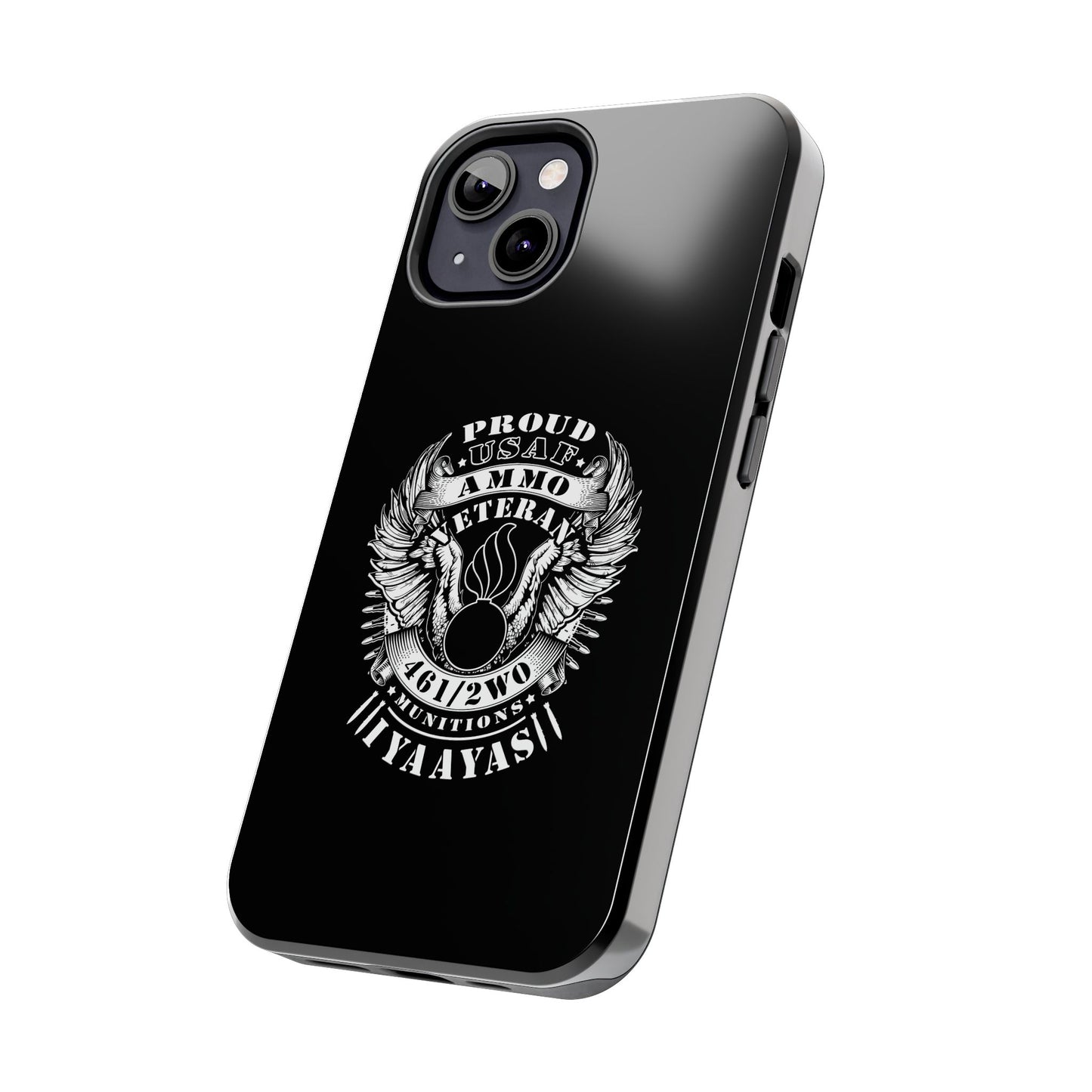 Proud USAF AMMO Veteran 461 2W0 Munitions IYAAYAS Pisspot Eagle Wings Vintage Ribbon Scrolls Black Background Tough Phone Cases