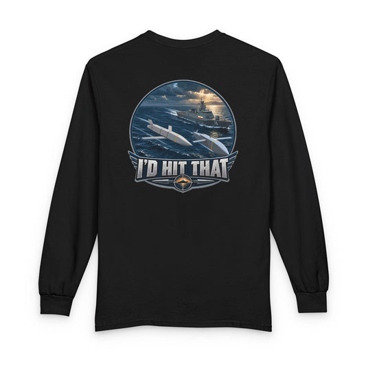 USAF AMMO JASSM JSOW I'd Hit That Iris Dena Frigate Unisex Long Sleeve T-Shirt
