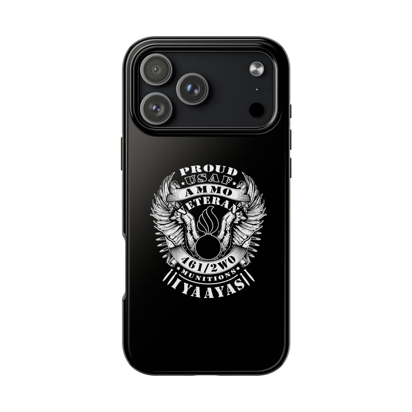 Proud USAF AMMO Veteran 461 2W0 Munitions IYAAYAS Pisspot Eagle Wings Vintage Ribbon Scrolls Black Background Tough Phone Cases