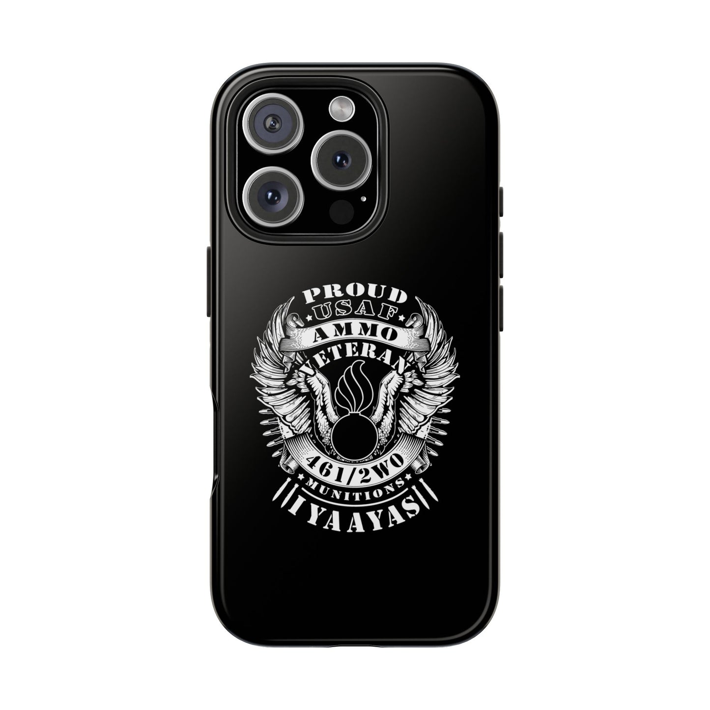 Proud USAF AMMO Veteran 461 2W0 Munitions IYAAYAS Pisspot Eagle Wings Vintage Ribbon Scrolls Black Background Tough Phone Cases