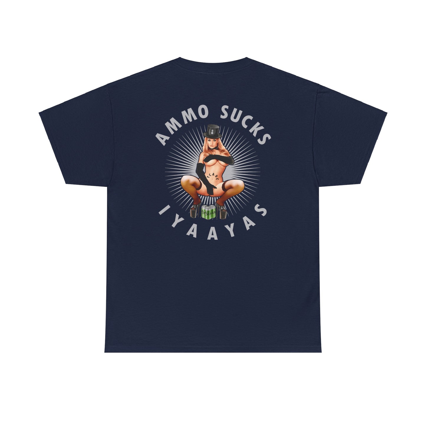 USAF AMMO Sucks IYAAYAS Slogan Unisex Gift Shirt