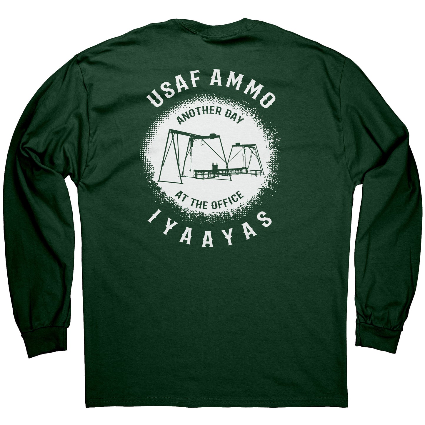 USAF AMMO Munitions Assembly Conveyor MAC Another Day At The Office IYAAYAS Mens Long Sleeve Shirt