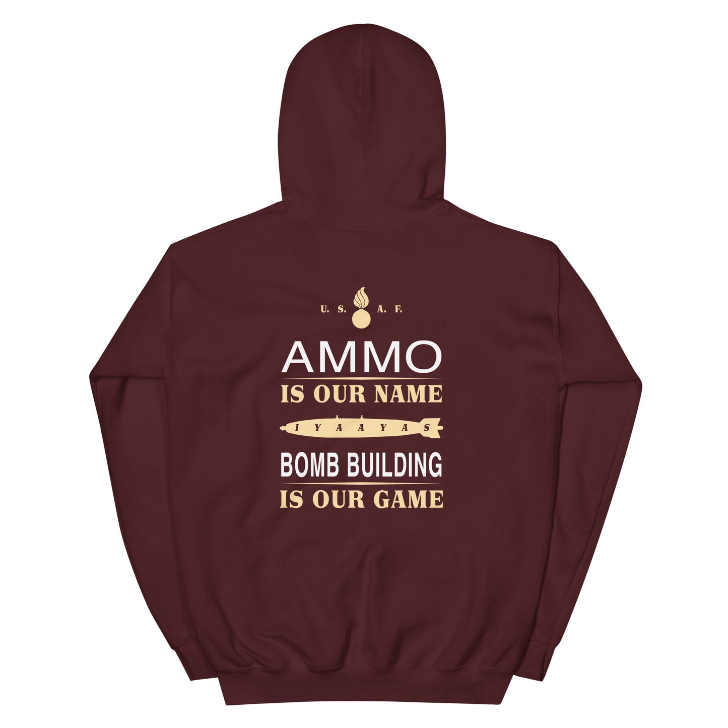 AMMO Is Our Name Bomb Building Is Our Game IYAAYAS Unisex Hoodie