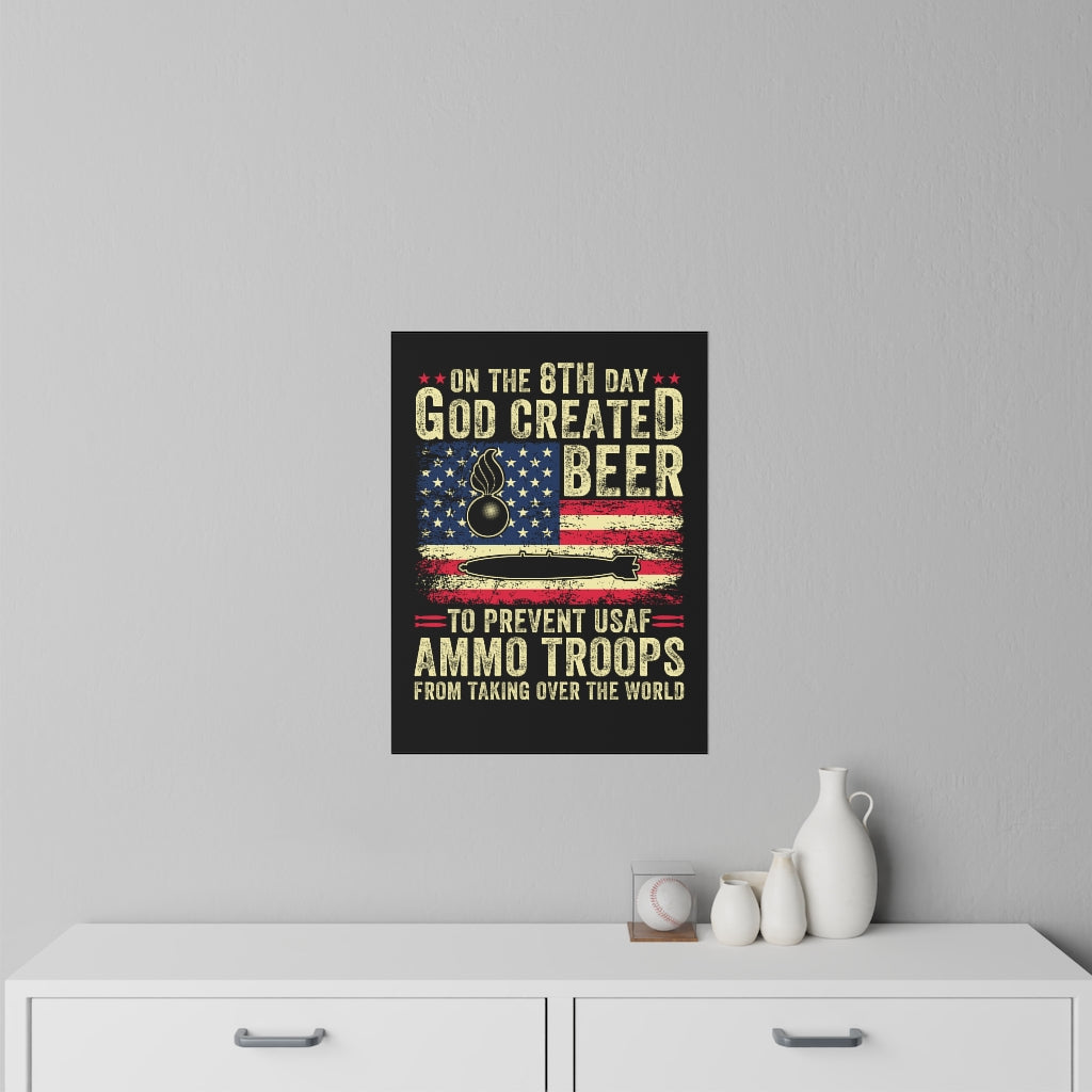 On The 8th Day God Created Beer To Prevent AMMO Troops From Taking Over The World Large Size Wall Decals and Stickers