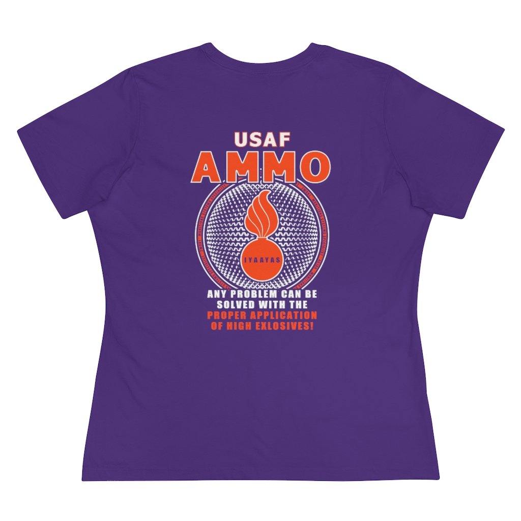 USAF AMMO IYAAYAS Any Problem Can Be Solved With Proper Application of High Explosives Women's Premium Tee - AMMO Pisspot IYAAYAS Gear